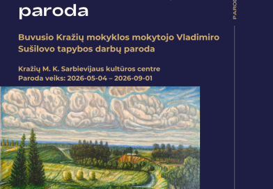 Buvusio Kražių mokyklos mokytojo Vladimiro Sušilovo tapybos darbų paroda